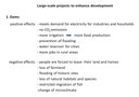 Large scale projects to enhance development