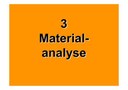 3 Materialanalyse