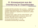 Konsequenzen aus Doppelstunden-Orientierung