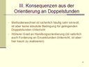 Konsequenzen aus Doppelstunden-Orientierung