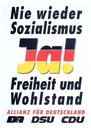 Wahlplakat "Nie wieder Sozialismus"
