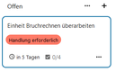 Auf der Karte wird das Schlagwort Handlung erforderlich in rot angezeigt, zudem dass die KArte in 5 Tagen fällig ist und der Bearbeitungsstand der Teilaufgaben
